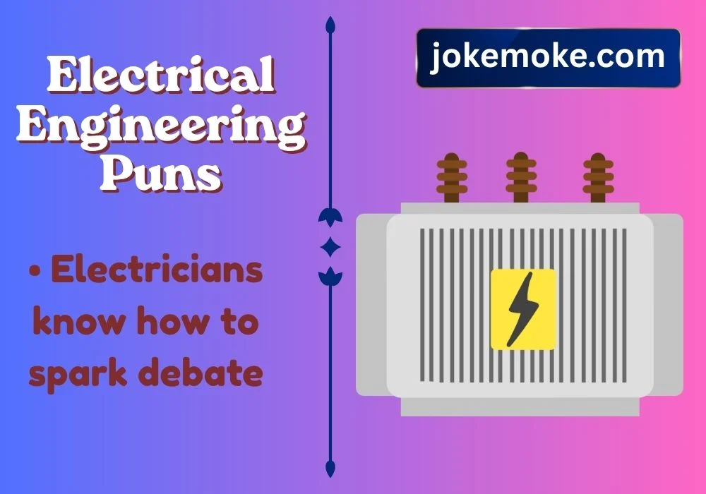 Electrical Engineering Puns