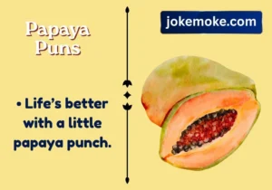papaya puns