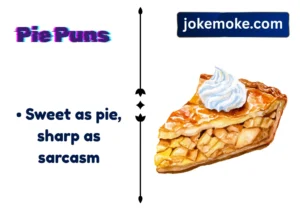 Pie Puns