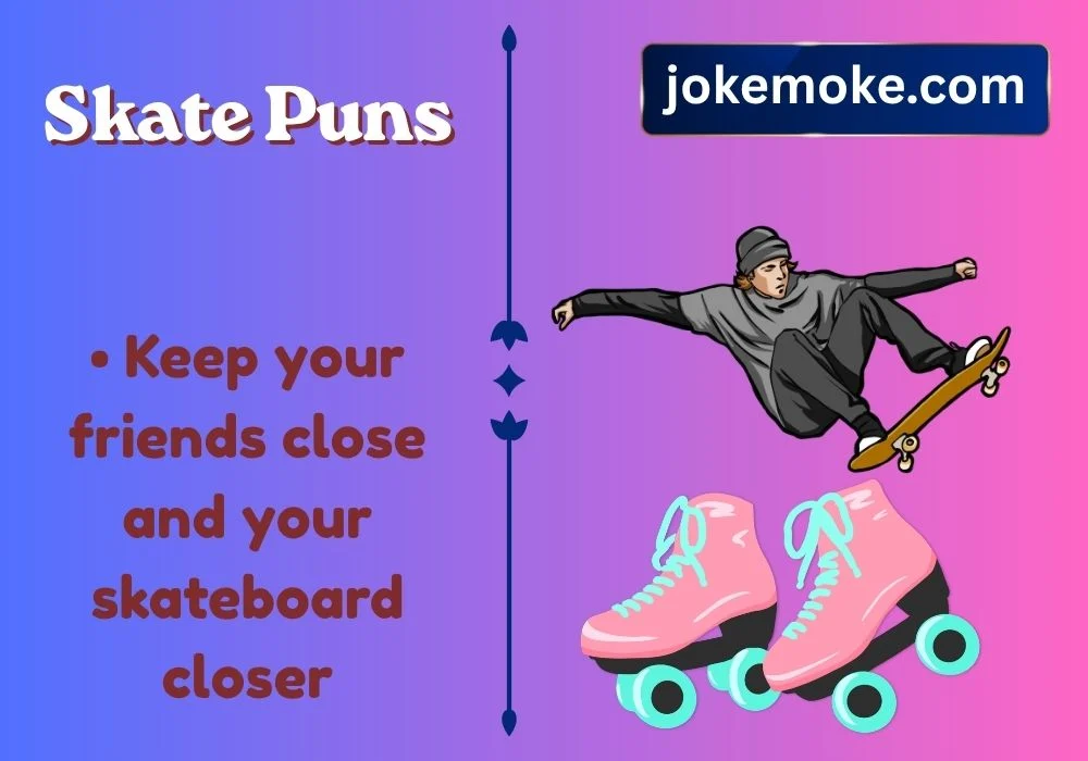 Skate Puns