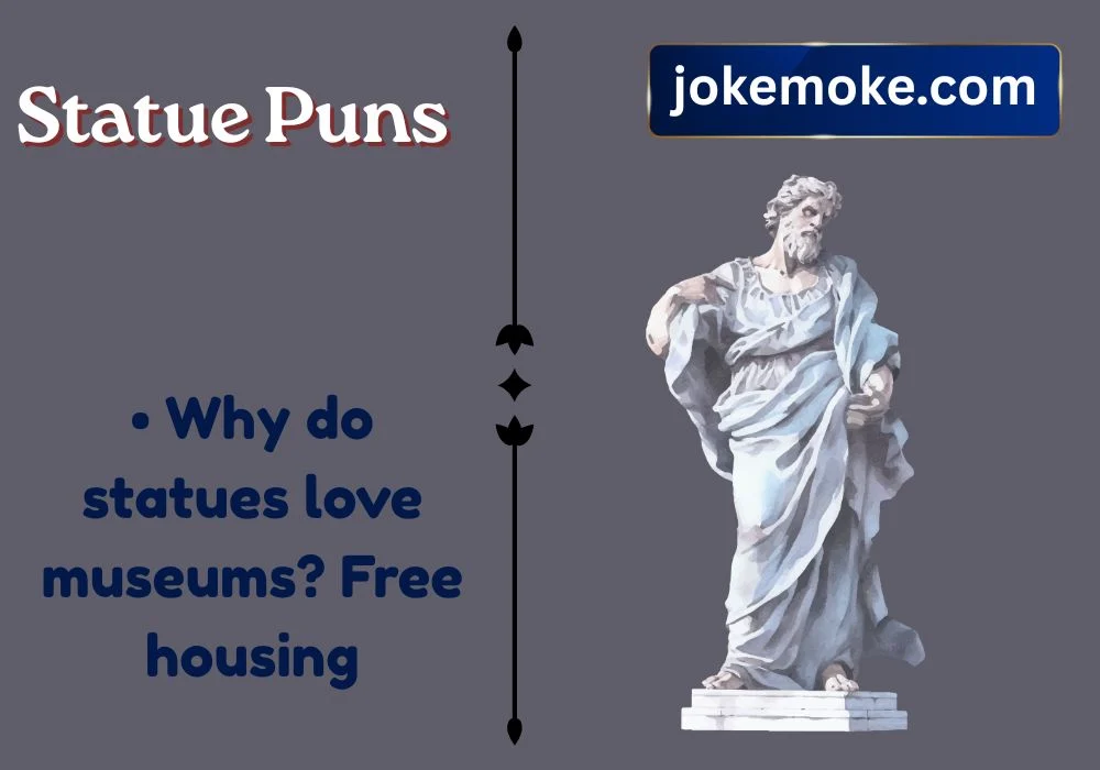 Statue Puns