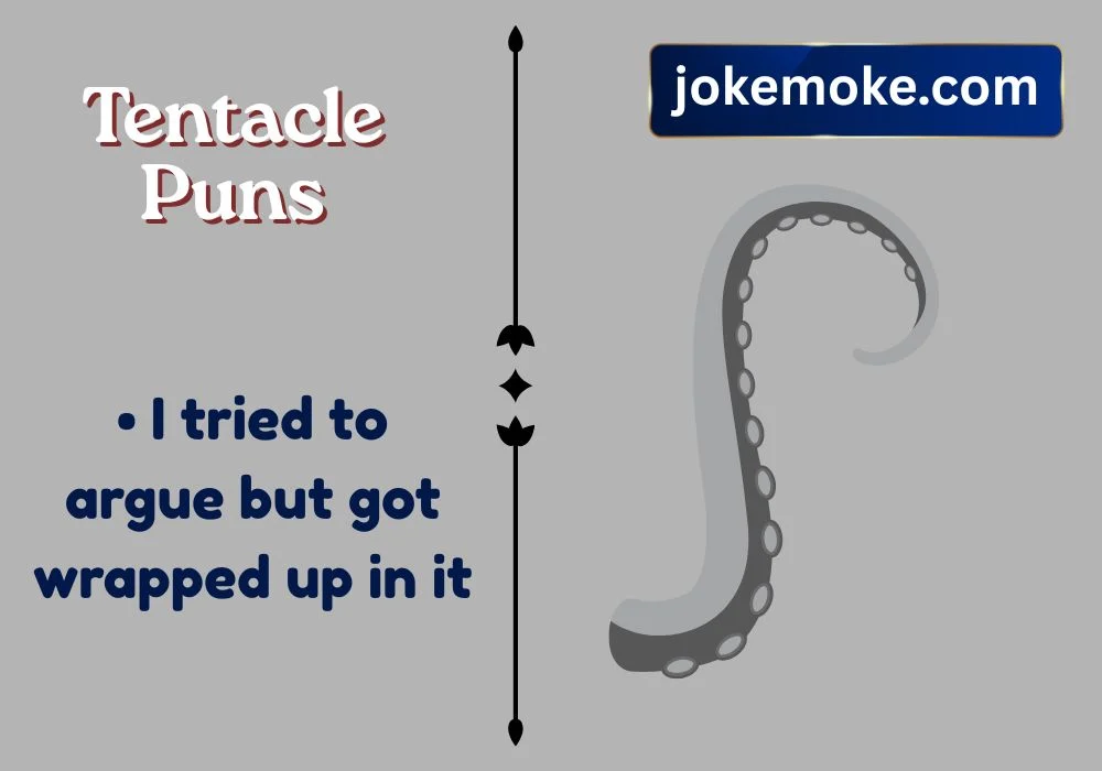 Tentacle Puns