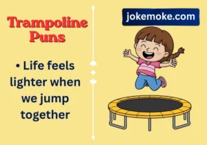 Trampoline Puns
