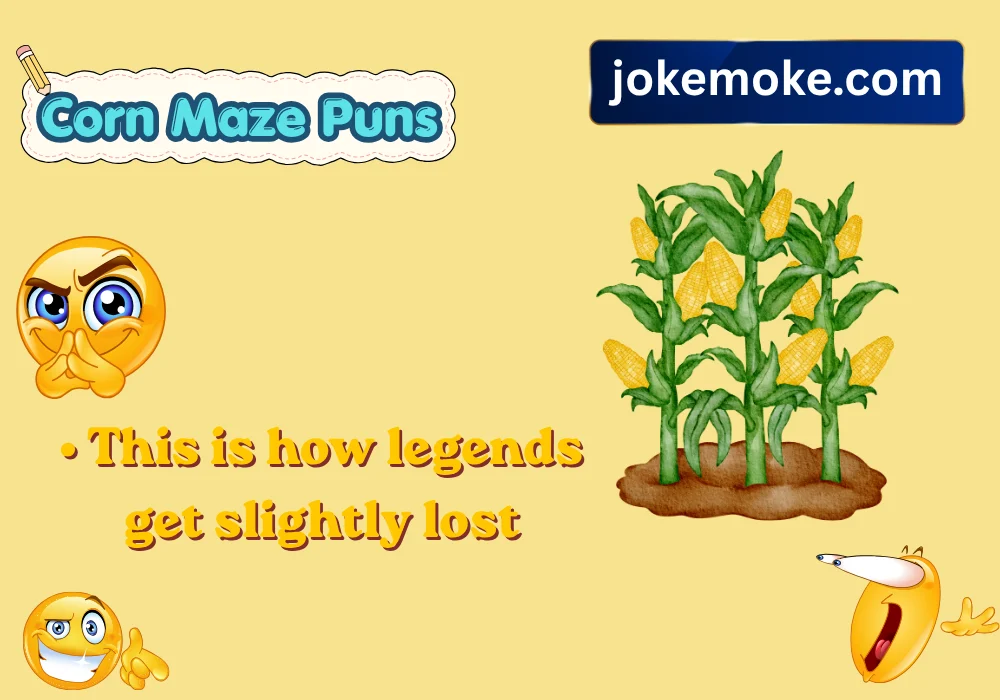 Corn Maze Puns