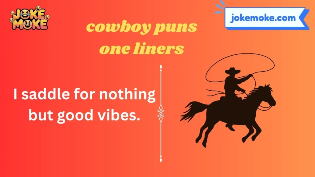 cowboy puns one liners