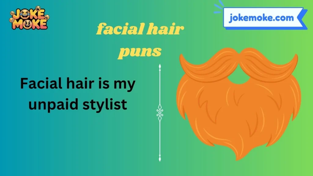 facial hair puns