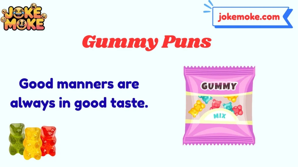 Gummy Puns