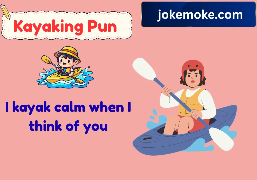 Kayaking Pun