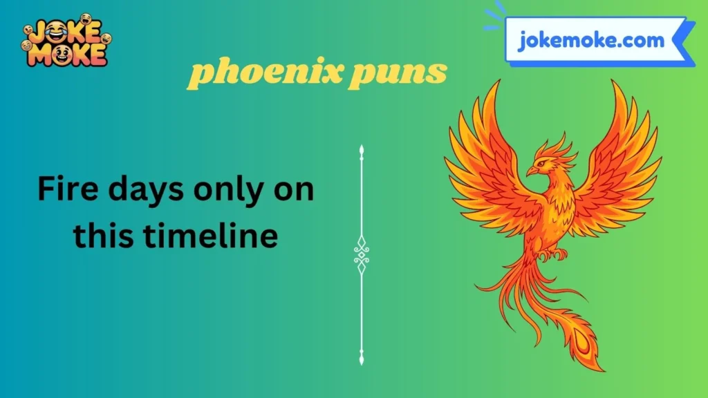 phoenix puns