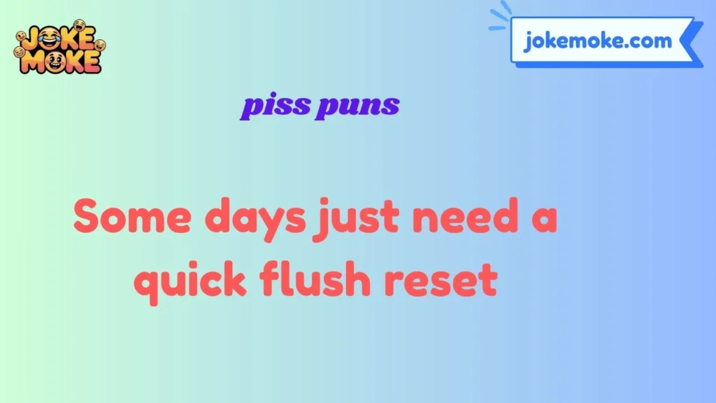 piss puns