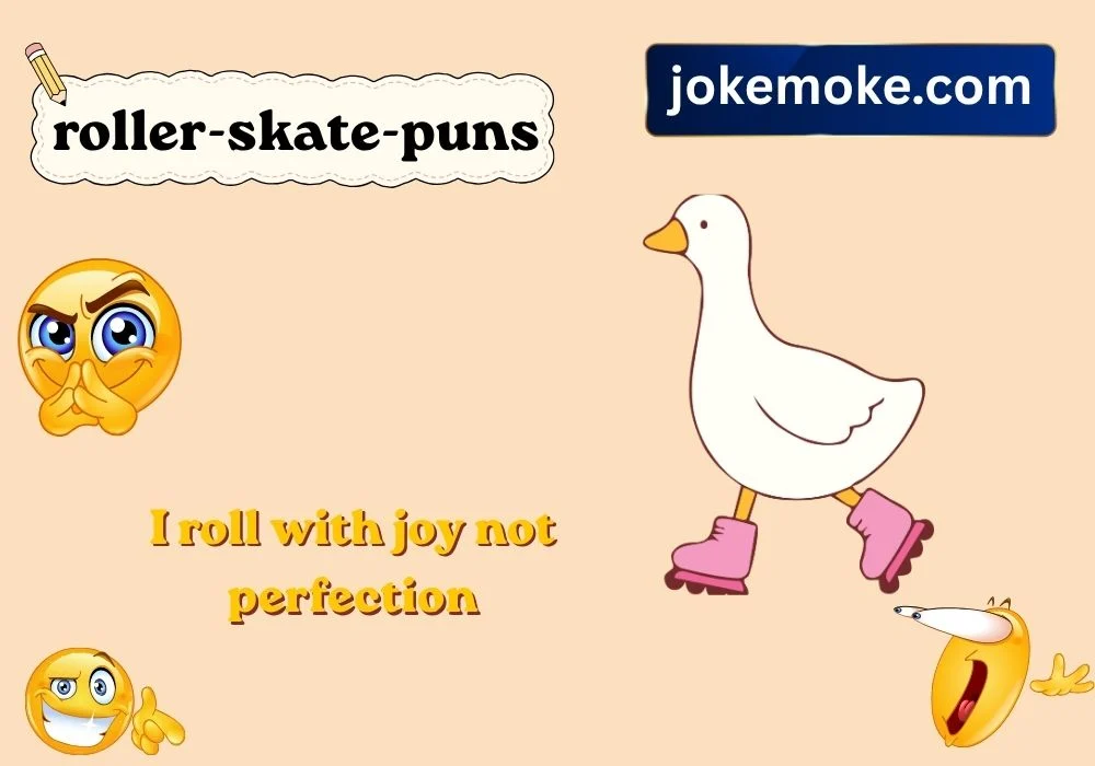 roller skate puns
