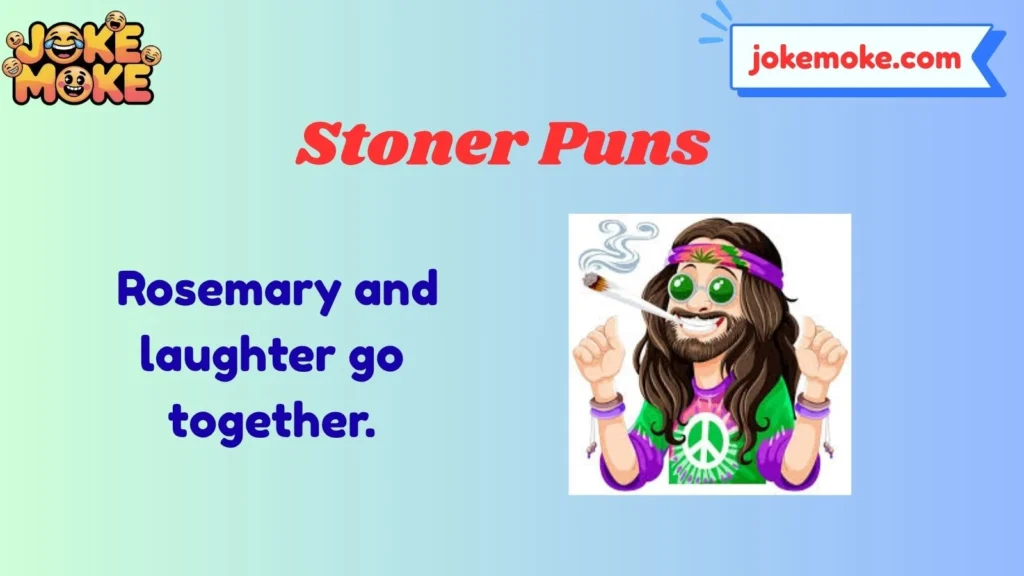 Stoner Puns