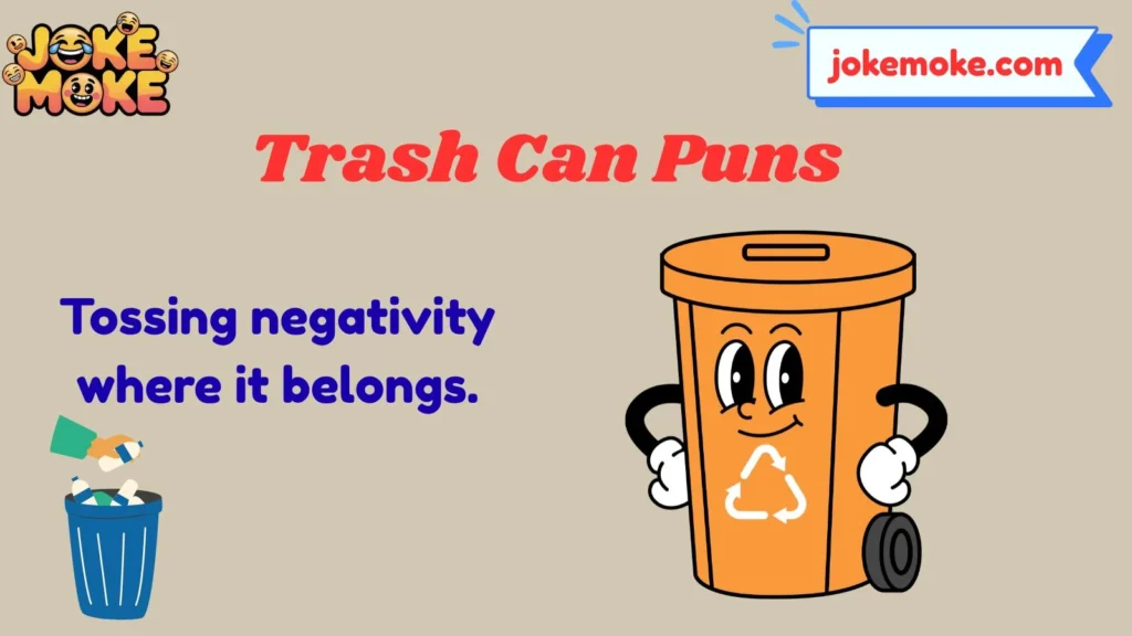 Trash Can Puns