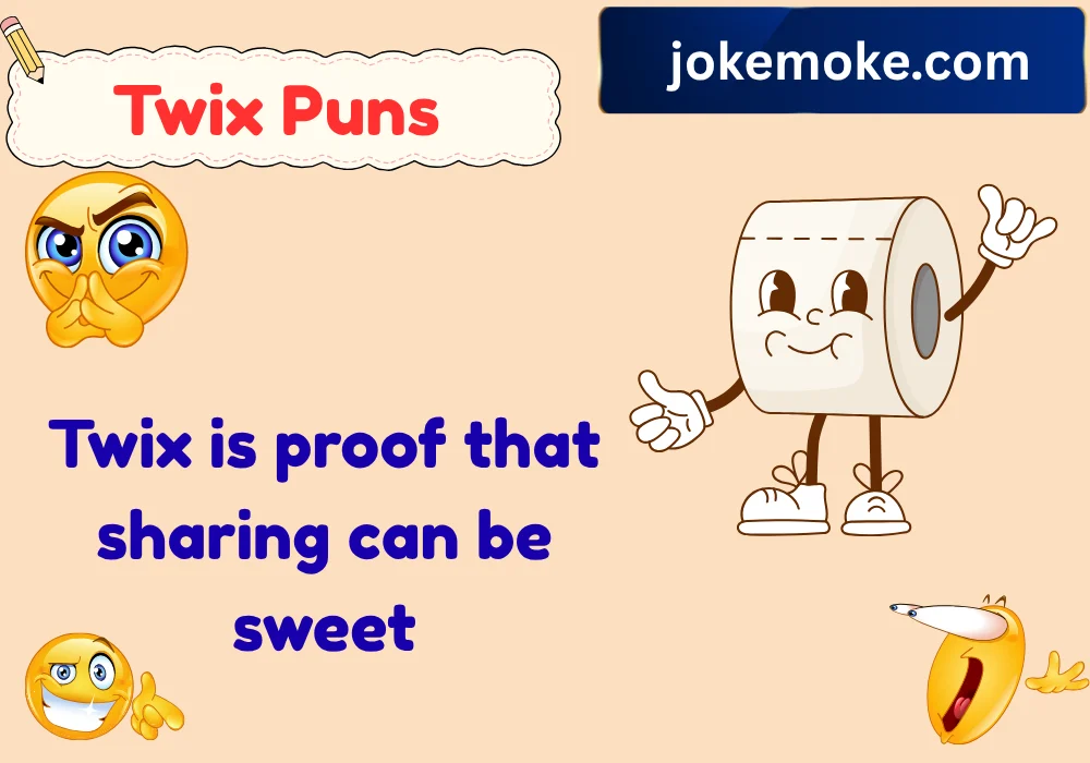 Twix Puns